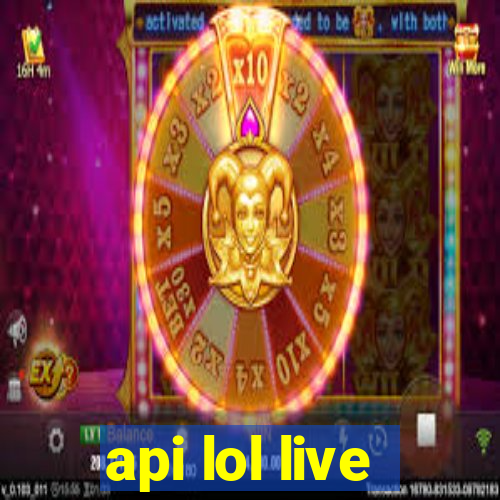 api lol live